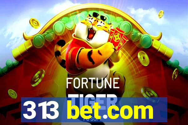 313 bet.com